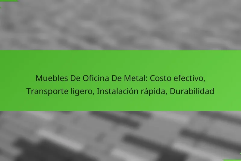 Muebles De Oficina De Metal: Costo efectivo, Transporte ligero, Instalación rápida, Durabilidad