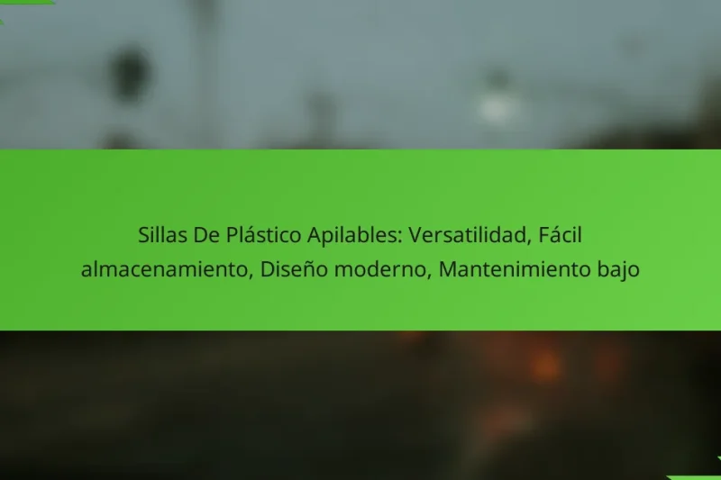 Sillas De Plástico Apilables: Versatilidad, Fácil almacenamiento, Diseño moderno, Mantenimiento bajo